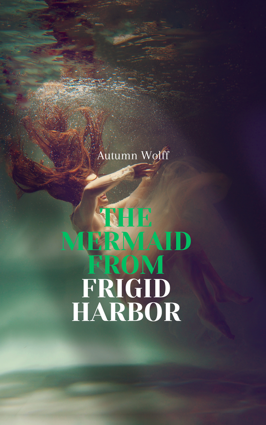 The Mermaid from Frigid Harbor